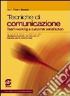 Tecniche di comunicazione. Per le Scuole superiori. E-book. Formato PDF ebook