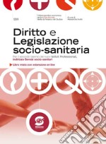 Diritto e legislazione socio-sanitaria. Per le Scuole superiori. E-book. Formato PDF ebook