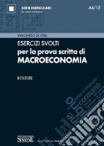 Esercizi svolti per la prova scritta di macroeconomia. E-book. Formato PDF ebook