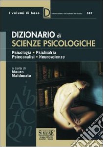 Dizionario di scienze psicologiche. E-book. Formato PDF ebook di Maldonato M. (cur.)