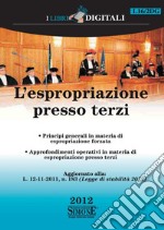 L'espropriazione presso terzi. E-book. Formato PDF ebook