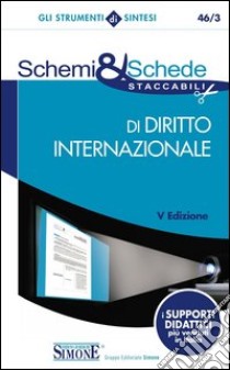 Schemi & schede di diritto internazionale. E-book. Formato PDF ebook