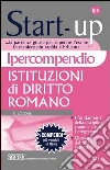 Ipercompendio istituzioni di diritto romano. E-book. Formato PDF ebook