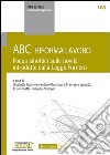 ABC Riforma Lavoro: Focus sinottici sulle novità introdotte dalla Legge Fornero. E-book. Formato PDF ebook