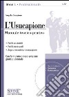 L'Usucapione: Manuale teorico-pratico • profili sostanziali • Profili processuali • Acquisti immobiliari e usucapione - Con formulario e ricca selezione giurisprudenziale. E-book. Formato EPUB ebook