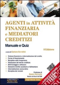 Agenti in attività finanziaria e mediatori creditizi. Manuale e quiz. E-book. Formato EPUB ebook di Gaetano Burrattini