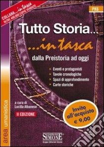 Tutto storia. Dalla preistoria ad oggi. E-book. Formato PDF ebook