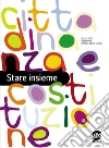Stare insieme. Cittadinanza e Costituzione. Per le Scuole superiori. E-book. Formato PDF ebook