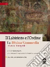 Il labirinto e l'ordine. La Divina Commedia. Per gli Ist. professionali. E-book. Formato PDF ebook