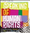 Speaking of human rights: Speeches of Great Women and Men of the Modern World. E-book. Formato PDF ebook