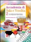 Accademia di sala e vendita. Con Cocktail & decorazione-Il codice della miscelazione. Per il 2° biennio degli Ist. professionali alberghieri. E-book. Formato PDF ebook di A.V. Malvasi