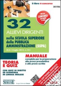 32 allievi dirigenti nella Scuola superiore della pubblica amministrazione (SSPA). E-book. Formato PDF ebook di Redazioni Edizioni Simone