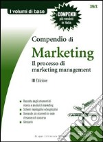 Compendio di marketing. Il processo di marketing management. E-book. Formato PDF ebook