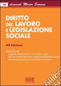 Elementi maior di diritto del lavoro e legislazione sociale. E-book. Formato PDF ebook di Redazioni Edizioni Simone