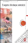 Il segreto dei cinque centesimi. E-book. Formato PDF ebook di Tommaso Mainenti