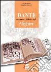 Dante raccontato dalla famiglia Alighieri. Per la Scuola media. E-book. Formato PDF ebook