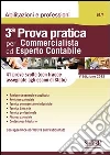 Il nuovo esame di Stato per la 3ª prova pratica per commercialista ed esperto contabile. 41 prove svolte (con tracce assegnate agli esami di Stato). E-book. Formato PDF ebook