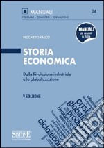 Storia Economica: Dalla Rivoluzione industriale alla globalizzazione. E-book. Formato EPUB ebook