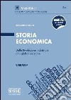 Storia Economica: Dalla Rivoluzione industriale alla globalizzazione. E-book. Formato EPUB ebook