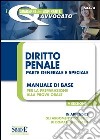 Diritto penale. Parte generale e speciale. Manuale di base per la preparazione alla prova orale. E-book. Formato PDF ebook