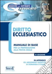 Diritto ecclesiastico. Manuale di base per la preparazione alla prova orale. E-book. Formato PDF ebook