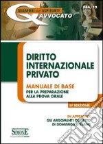 Diritto internazionale privato. Manuale di base per la preparazione alla prova orale. E-book. Formato PDF