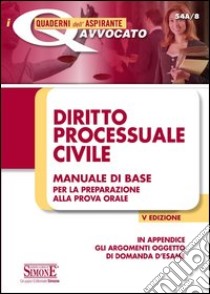 I Diritto processuale civile. Manuale di base per la preparazione alla prova orale. E-book. Formato PDF ebook