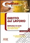 Diritto del lavoro. Manuale di base per la preparazione alla prova orale. E-book. Formato PDF ebook