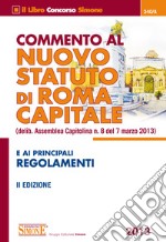 Commento al nuovo statuto di Roma capitale e ai principali regolamenti. E-book. Formato PDF