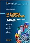 Le Forme di governo dei principali ordinamenti costituzionali: • Regno Unito • Stati Uniti • Francia • Germania • Italia • Spagna • Svizzera • Russia. E-book. Formato EPUB ebook