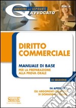Diritto commerciale. Manuale di base per la preparazione alla prova orale. E-book. Formato PDF