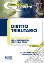 Diritto tributario. Manuale di base per la preparazione alla prova orale. E-book. Formato PDF