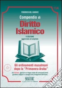 Compendio di Diritto Islamico: Gli ordinamenti musulmani dopo la 