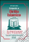 Compendio di Diritto Islamico: Gli ordinamenti musulmani dopo la 'Primavera Araba'. E-book. Formato PDF ebook