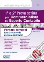 1ª e 2ª prova scritta per commercialista ed esperto contabile. Percorsi tematici (con tracce svolte degli esami di Stato). E-book. Formato PDF ebook