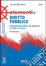 Elementi di Diritto Pubblico: Complemento didattico per agevolare lo studio e il ripasso. E-book. Formato EPUB ebook