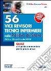 56 Vice Revisori Tecnici Infermieri nella Polizia di Stato: (G.U. n. 52 del 2 luglio 2013) - Quiz a risposta commentata per la prova unica. E-book. Formato PDF ebook