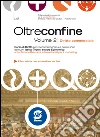 Oltre confine. Con espansione online. Per le Scuole superiori. E-book. Formato PDF ebook di Roberta Orsini