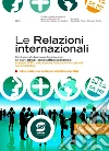 Le relazioni internazionali. Per il triennio degli Istituti tecnici settore economico. E-book. Formato PDF ebook di Claudia De Rosa