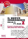 Il nuovo condominio dalla A alla Z. Dizionario teorico-pratico della proprietà immobiliare. E-book. Formato PDF ebook