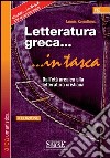 Letteratura greca... in tasca: Dall'età arcaica alla letteratura cristiana. E-book. Formato EPUB ebook di Jannis Korinthios