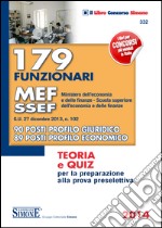 179 funzionari MEF-SSEF (Ministero dell'economia e delle finanze-Scuola superiore dell'economia e delle finanze). Teoria e quiz.... E-book. Formato PDF ebook