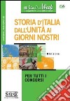 Storia d'Italia Dall'Unità ai giorni nostri: Per tutti i concorsi. E-book. Formato PDF ebook