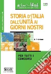 Storia d'Italia dall'unità ai giorni nostri. Per tutti i concorsi. E-book. Formato PDF ebook