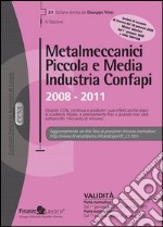 Metalmeccanici piccola e media industria Confapi (2008-2011). E-book. Formato PDF ebook