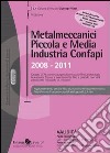 Metalmeccanici piccola e media industria Confapi (2008-2011). E-book. Formato PDF ebook