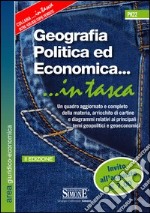 Geografia Politica ed Economica... in tasca: Un quadro aggiornato e completo della materia, arricchito di cartine e diagrammi relativi ai principali temi geopolitici e geoeconomici. E-book. Formato PDF ebook