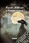 Il prete, il libraio e l'anima oscura. E-book. Formato EPUB ebook