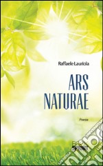 Ars naturae. E-book. Formato EPUB ebook