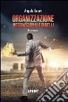 Organizzazione internazionale ribelli. E-book. Formato EPUB ebook